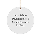 School Psychologist Gifts, Funny Quote Circle Ornament, Gifts from Family for School Psychologist, Unique Christmas Unique Gifts - Image 1